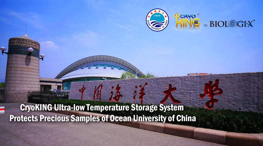 CryoKING Ultra-low Temperature Storage System Protects Precious Samples of Ocean University of China