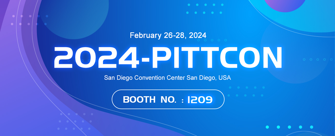 Come and See Us in Pittcon 2024, Discover More Advanced Products and Technologies!